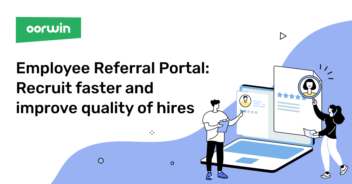 Employee Referral Portal: Recruit Faster and Improve Quality of Hires