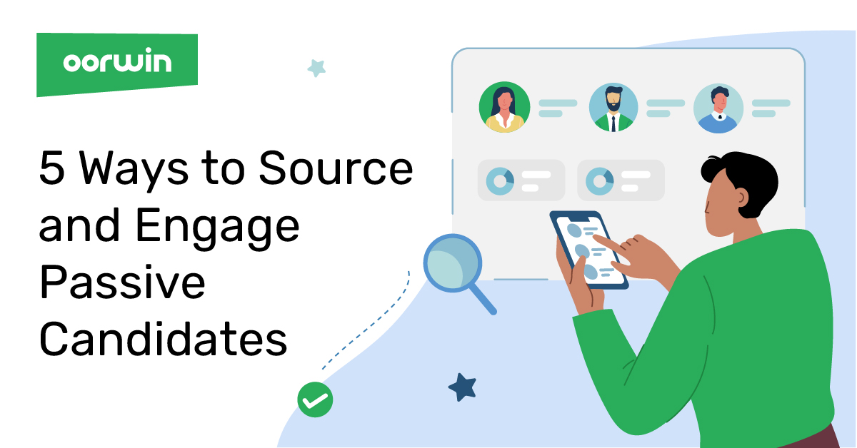 5 Ways to Source and Engage Passive Candidates