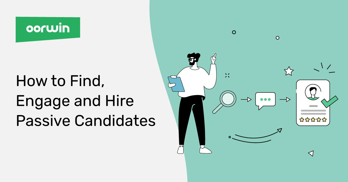 How to Find, Engage and Hire Passive Candidates