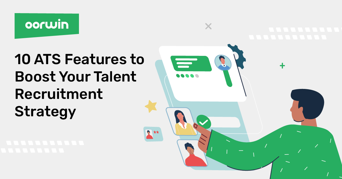 10 ATS Features to Boost Your Talent Recruitment Strategy