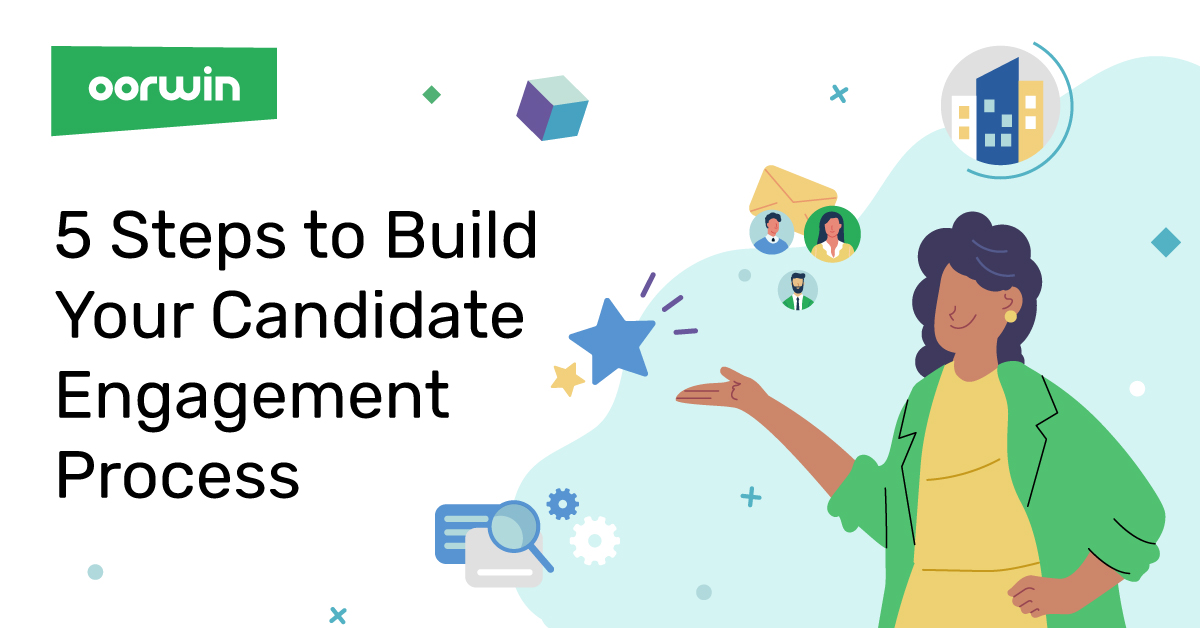 5 Steps to Build Your Candidate Engagement Process