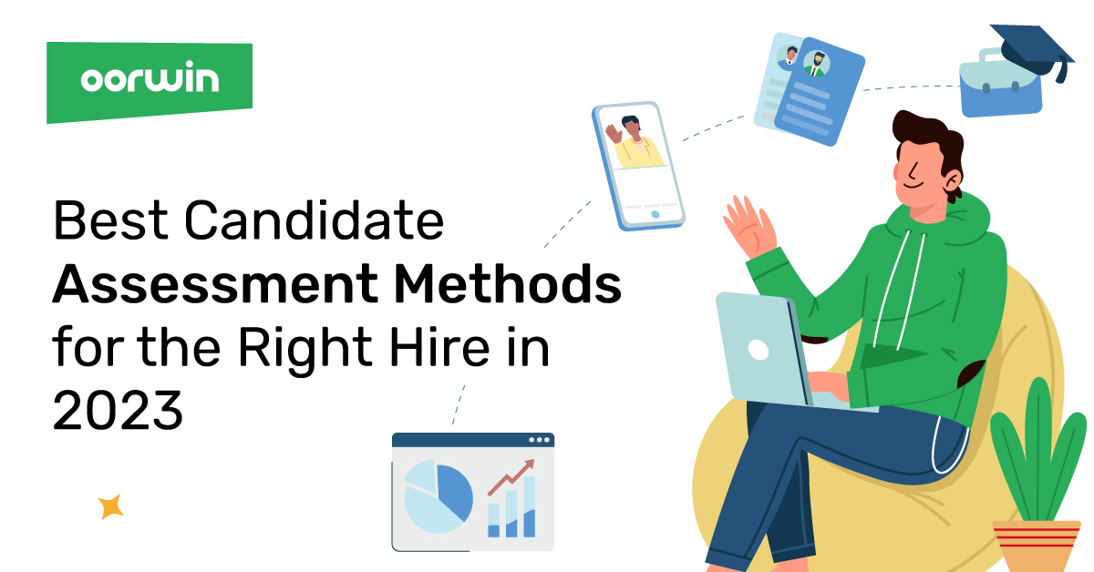 Best Candidate Assessment Methods for the Right Hire in 2023
