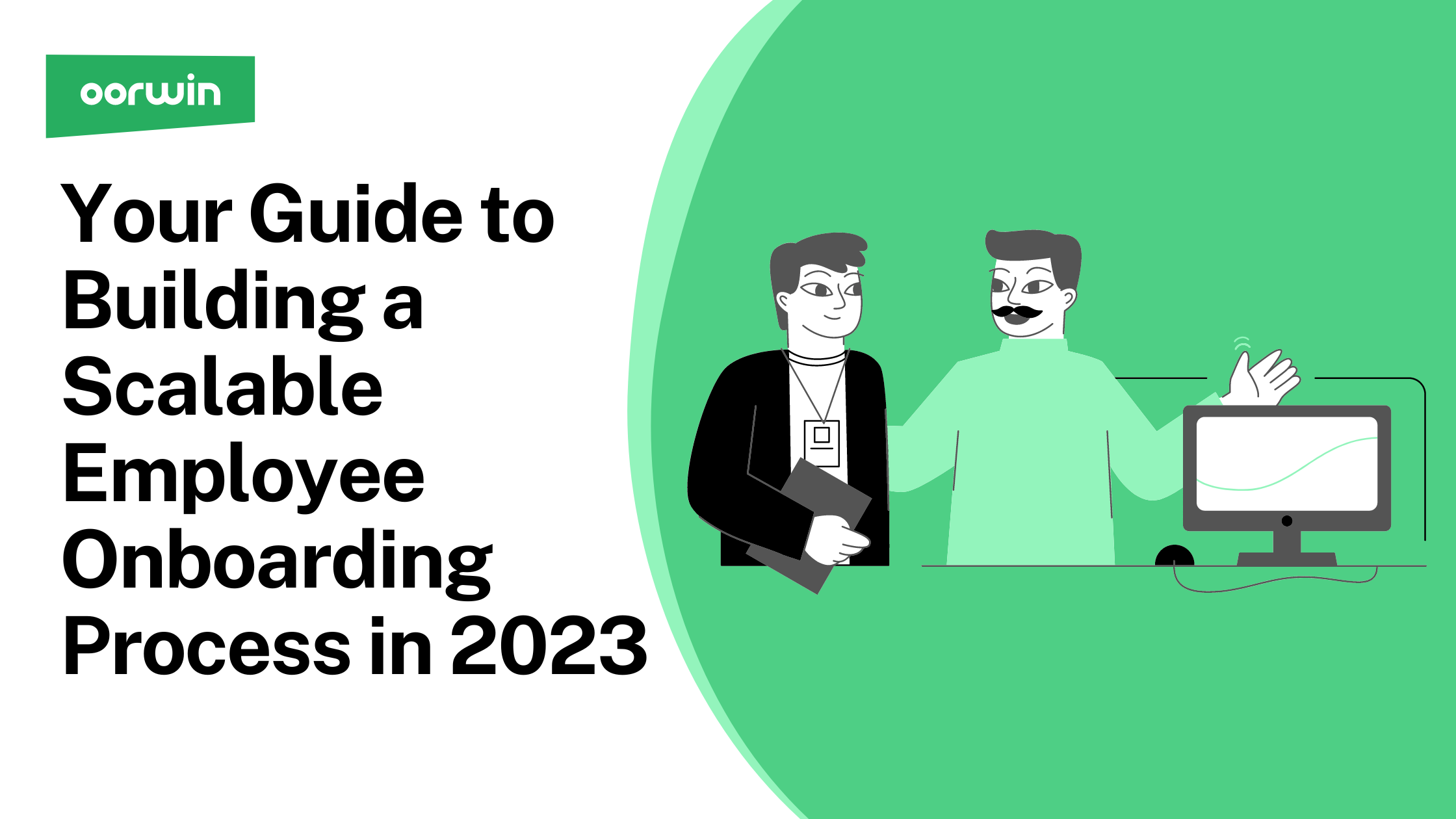 Reinventing Employee Onboarding: Building a Scalable Process in 2023