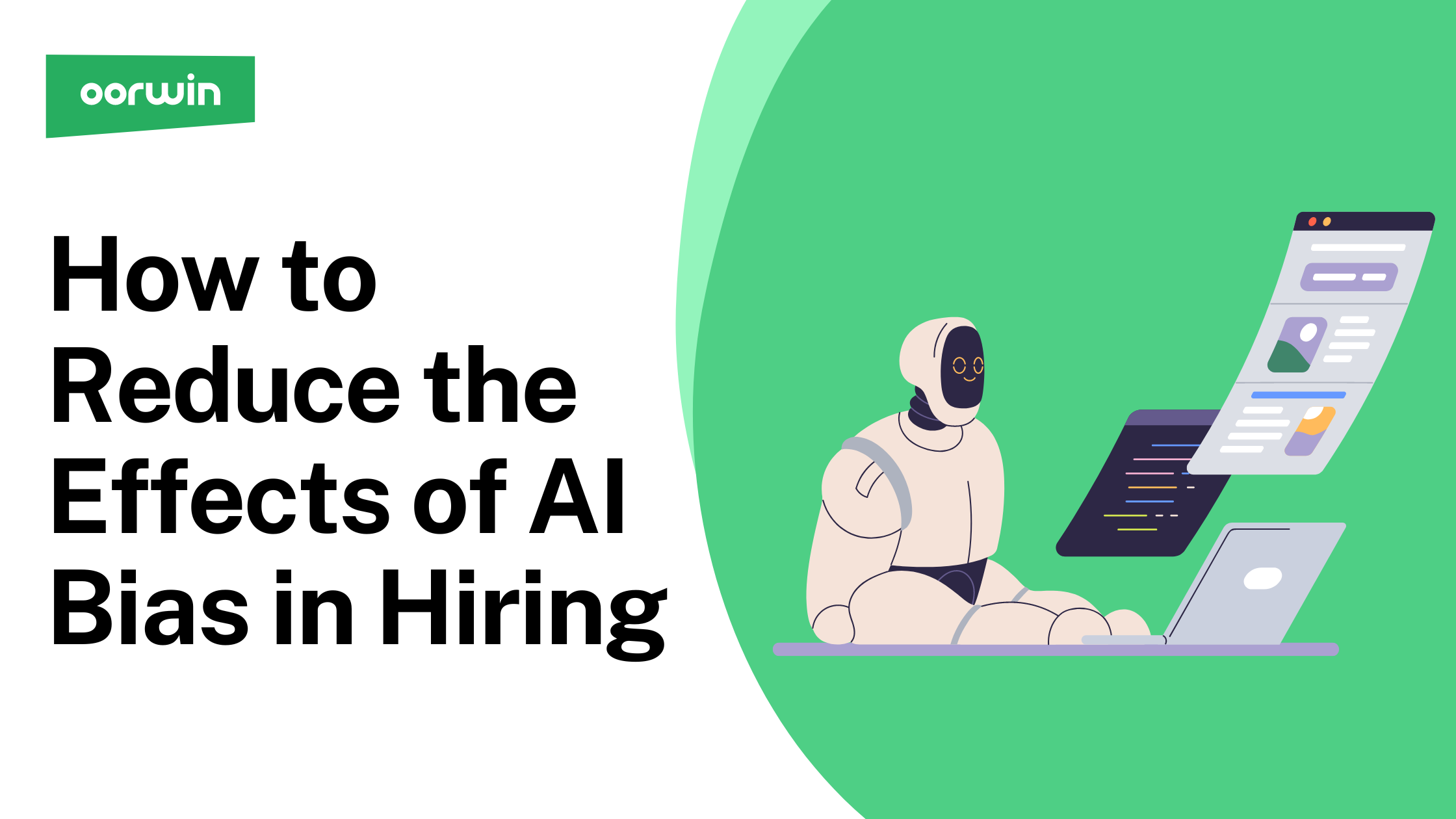 How to Reduce the Effects of AI Bias in Hiring