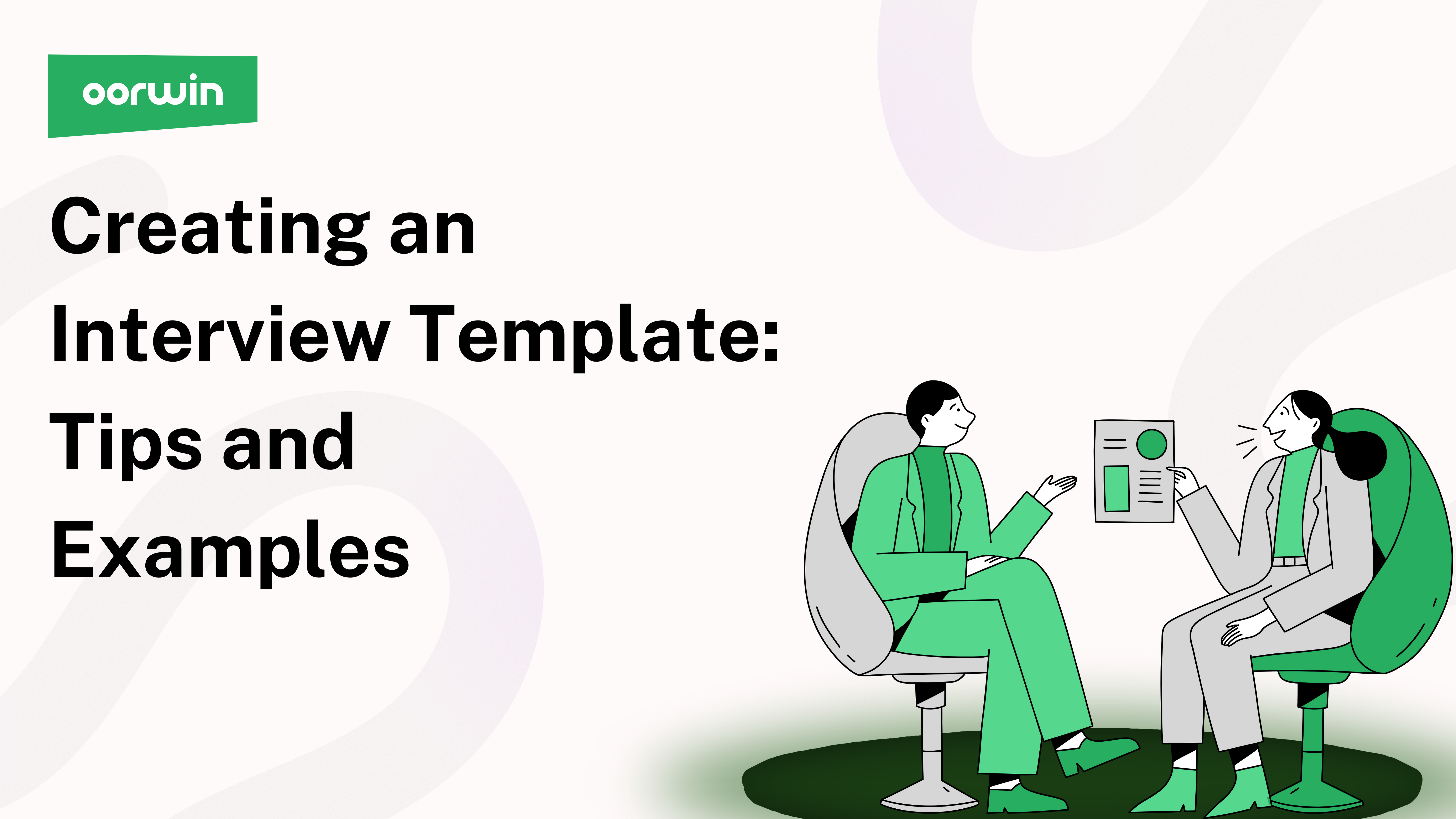 Creating an Interview Template: Tips & Examples