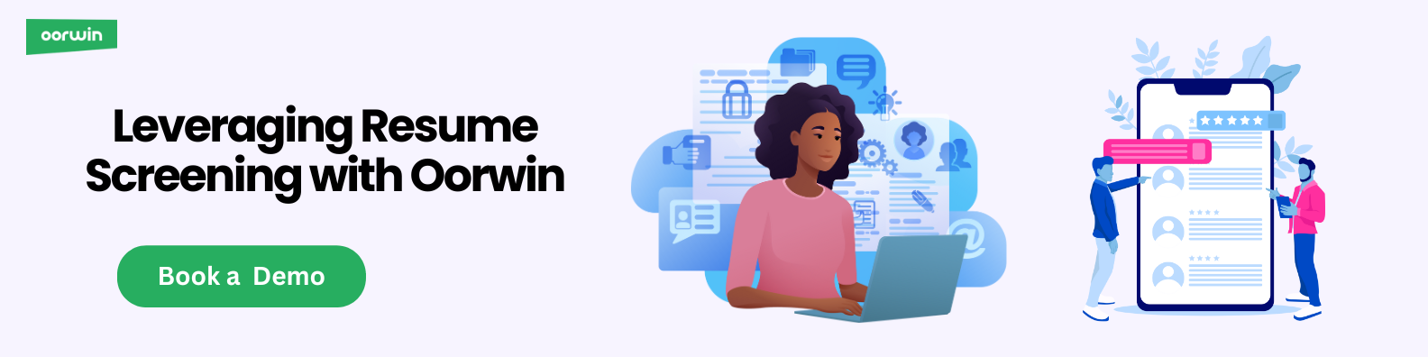 Leveraging Resume Screening with Oorwin